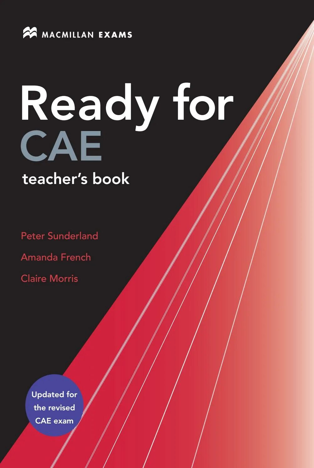 English ready. Ready for CAE 3 Edition. Ready for CAE Macmillan. Ready for учебник. Teacher book.