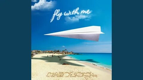 Fly with me