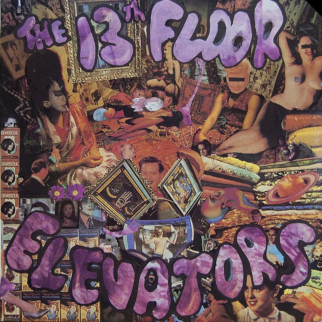 The 13th floor. Группа 13th floor elevators. the 13th floor elevators the psychedelic. the 13th floor elevators обложка. 13 floor elevators.