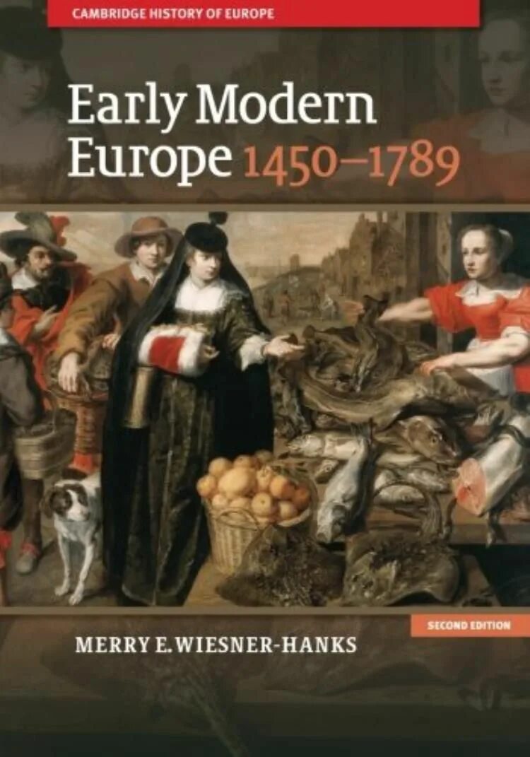 The Cambridge History of Europe. Early Modern History. Modern Europe. История европейского нового времени книга.