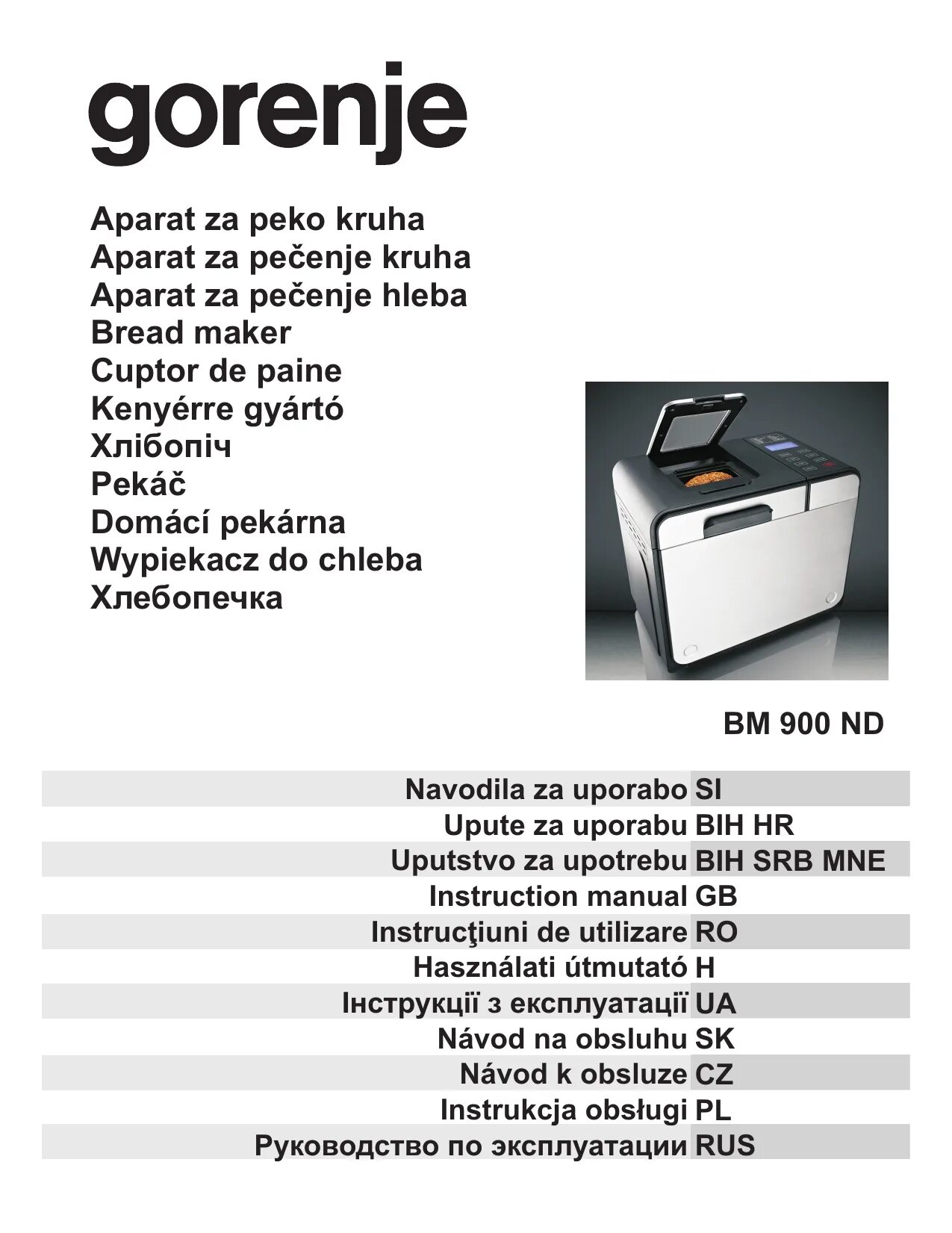 Рецепты для хлебопечки gorenje. Хлебопечка Gorenje bm900nd. Хлебопечка горение ВМ 900. Хлебопечка горение bm910w список программ. Хлебопечка горение 900 ND инструкция.