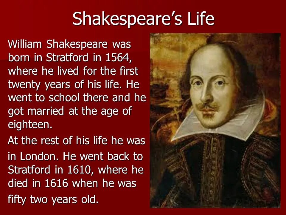 Where he they lived. William Shakespeare Life. Вильям Шекспир на английском. Shakespeare and Biography. Уильям Шекспир биография на английском.