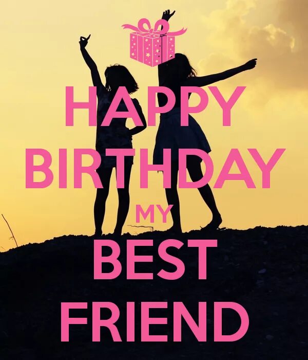 My friends are very happy. Happy Birthday my friend. Happy Birthday my best friend. Открытка Happy Birthday best friend. Best friends с днем рождения.