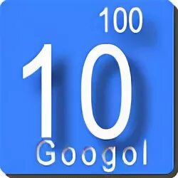 Googol число. Гугл цифра. 1 Гугл число. 100 Нулей.