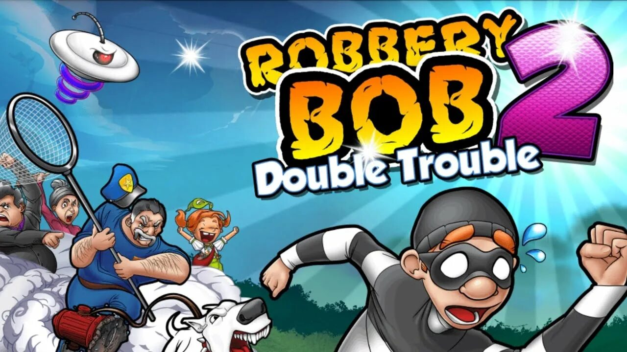 Как пройти боб 2. Воришка боб 2. robbery bob заставка. bob trouble. воришка плей.
