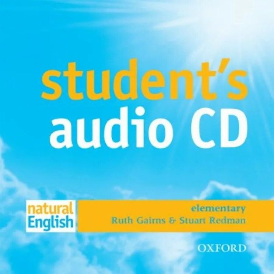 Cd elementary. Natural English. English Elementary student's book. General English Elementary. Natural English : Intermediate student's book / r. Gairns, s. Redman. - Oxford : Oxford University Press, 2002.