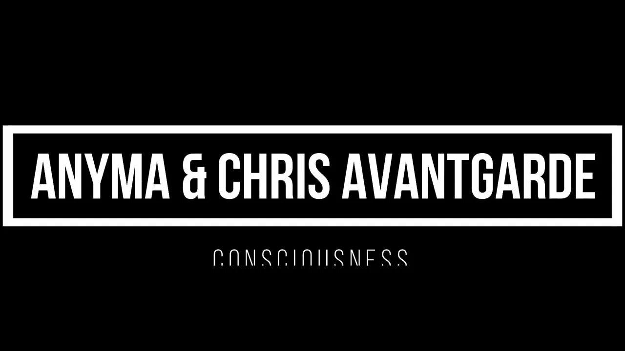 Anyma mix. Anyma Chris Avantgarde. Anyma Chris Avantgarde Consciousness. Anyma Chris Avantgarde Eternity. Anyma &amp; Chris Avantgarde.