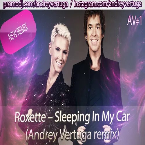 Roxette sleep in my car. Роксет слипинг ин. Roxette sleeping in my car. Roxette sleeping in my. Roxette sleeping in my car обложка.