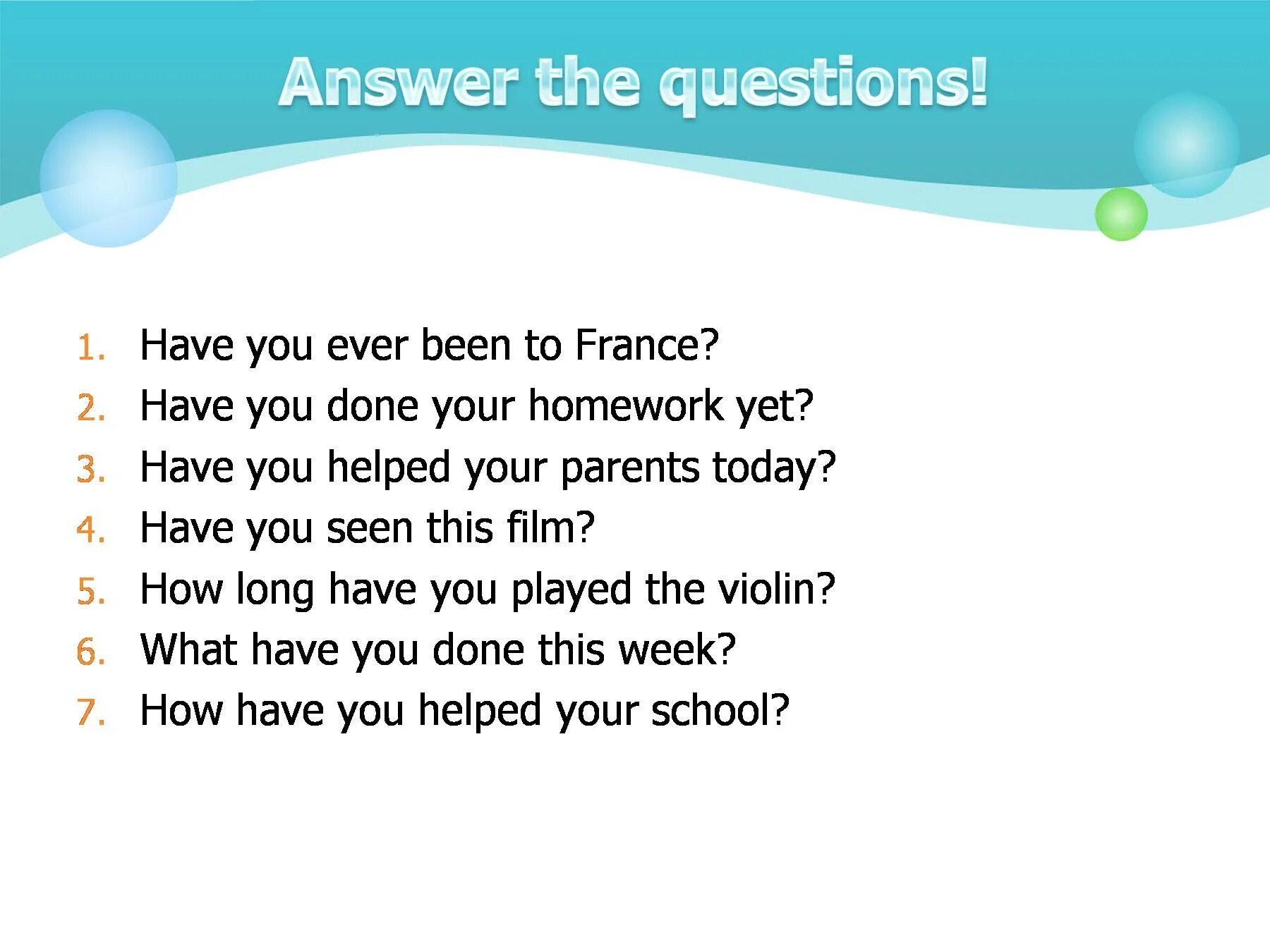 Вопросы с have you ever. Answer the questions вопросы. Вопросы с how long в present perfect. Стихотворение в present perfect.