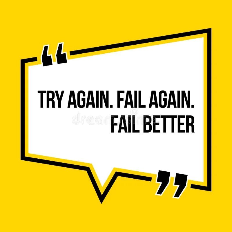 Try again fail again fail better. Tru Kain. Try again цитата. Fail try again плажк. Try to be better again