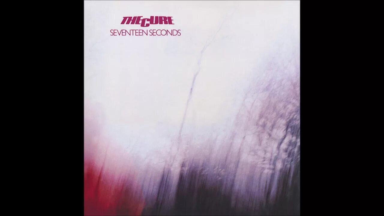 17 seconds. The Cure Seventeen seconds 1980. The Cure Seventeen seconds обложка. The Cure Seventeen seconds LP. Seventeen seconds the Cure концерт.