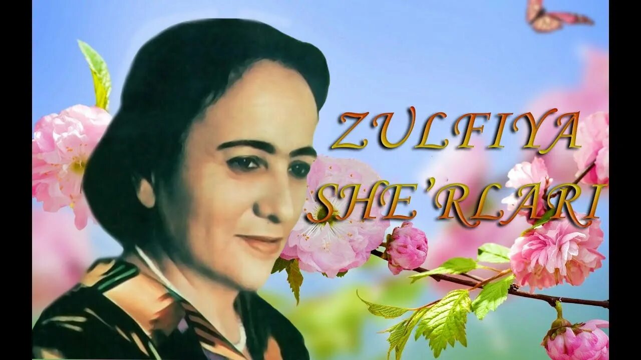 Zulfiya Isroilova. Zulfiya Isroilova Hayoti. Zulfiyaxonim sherlari