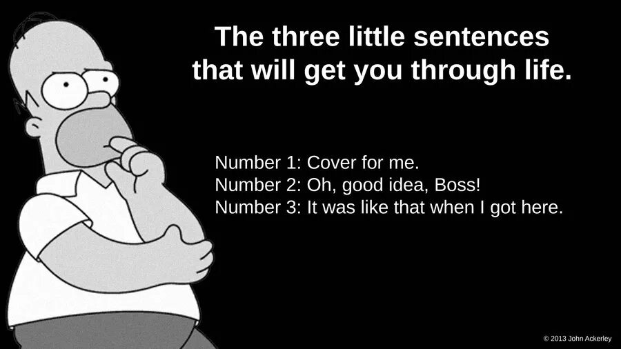 Sentences with little. Homer Simpson quotes. Little sentences. Funny sentences. Симпсон гомер i believe.