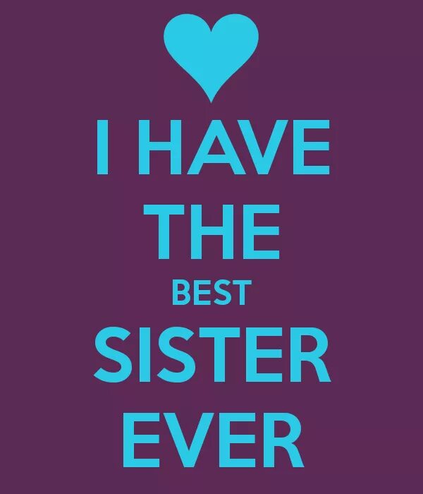 Систер. Сестра the best. Картинка best sister  ever. Надпись best sister. Your sister english