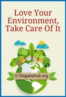To help save the environment