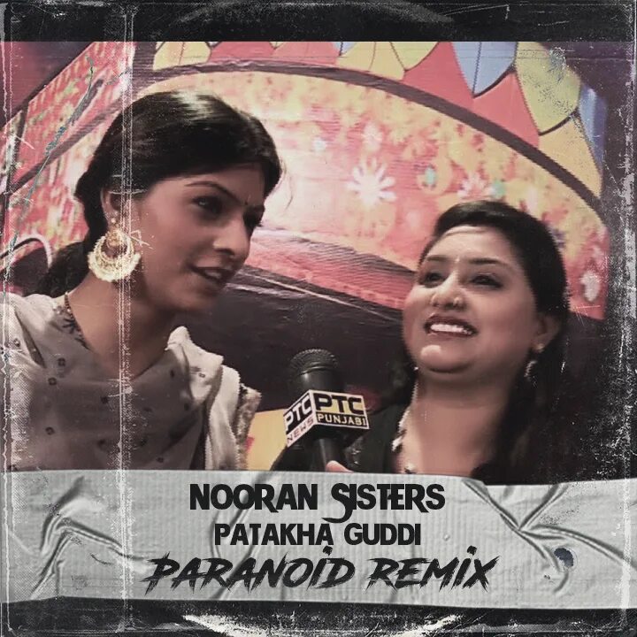 Nooran sisters Patakha Guddi. Patakha Guddi (DJ Kantik Remix). Tribeat — Patakha Guddi. Westron - Patakha Guddi.