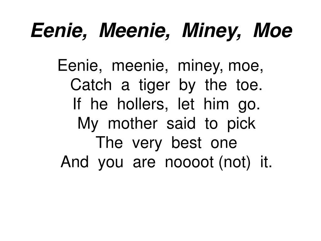 Eenie meenie текст. Eenie Meenie Miney mo считалка. Eenie Meenie Miney Moe перевод. Catch a Tiger by the Toe. Eenie Meenie тренажер.