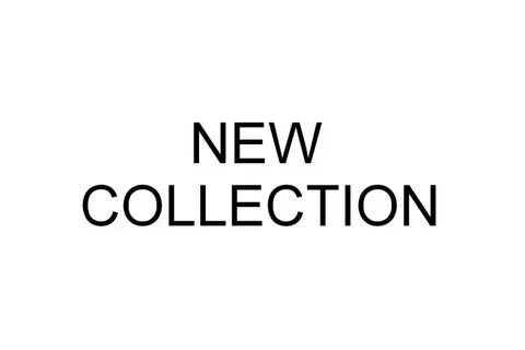 New collection