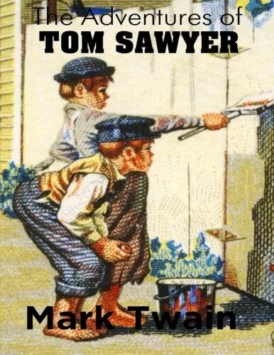 Приключения тома сойера на английском. The Adventures of Tom Sawyer. Приключения Тома Сойера на англ. Книга приключения Тома Сойера обложка на английском. Tom Sawyer обложка книги.