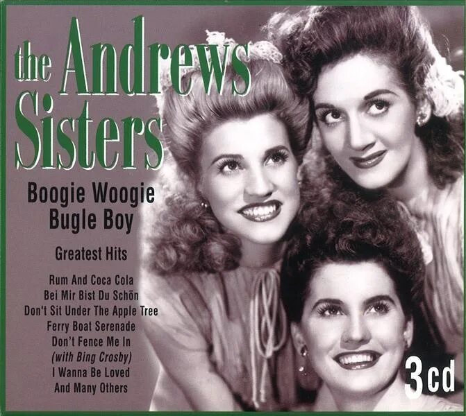 Bei mir bist. Сестры Эндрюс. The Andrews sisters фото. Boogie Woogie Bugle boy. The Andrews sisters bei mir bist du schon альбом.