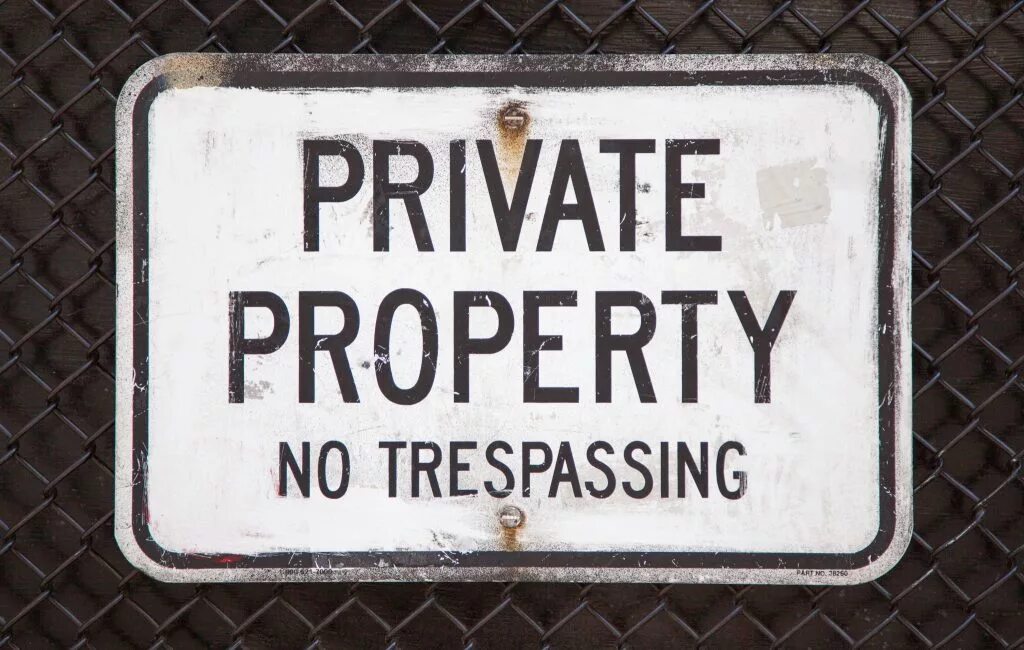 No property found for type. Trespassing on property. no trespassers. private property sign.