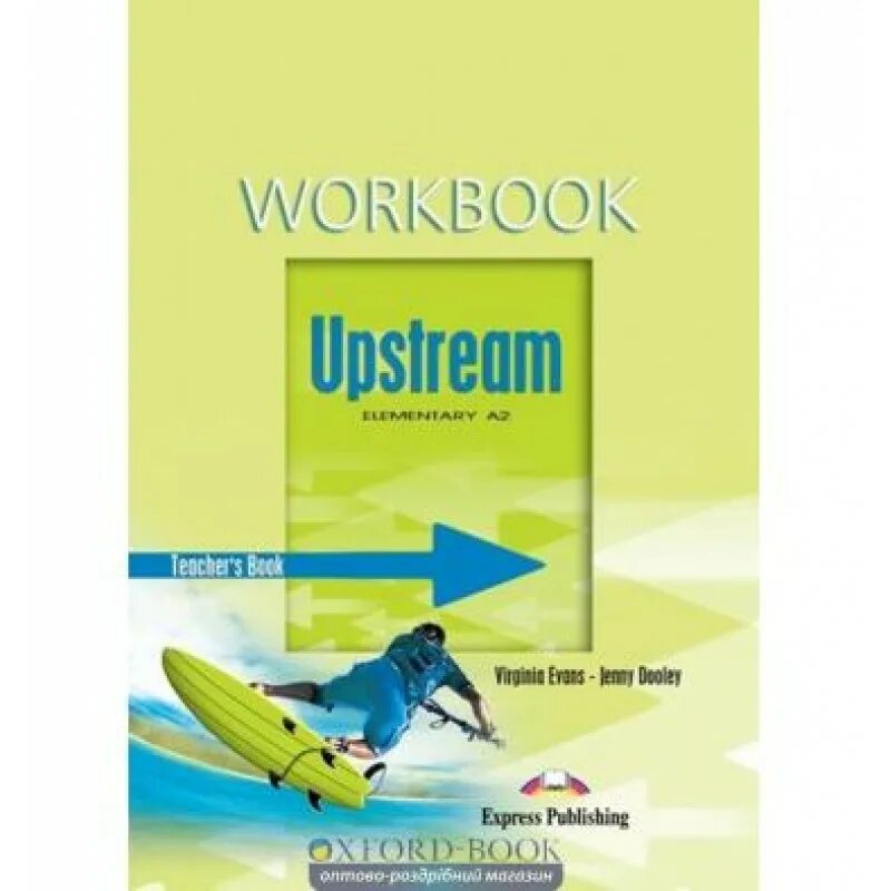 Рабочая тетрадь upstream a2. Учебник upstream 2. Workbook upsirean Elementary a 2 student's book ответы. Рабочая тетрадь по upstream Intermediate.