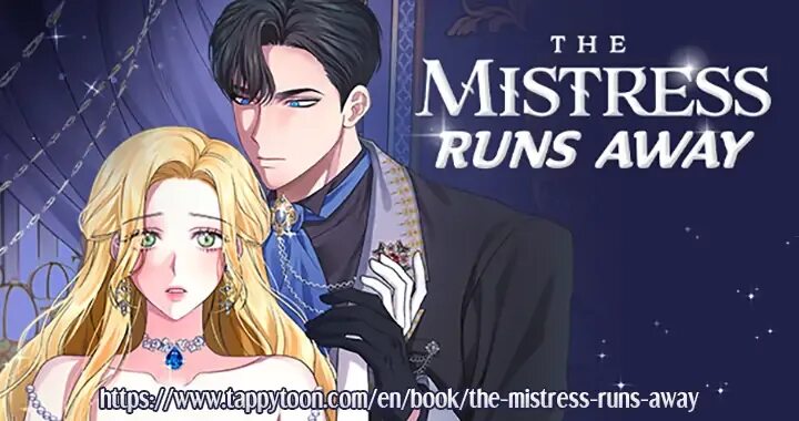 The mistress Runs away. Mistress Runs away again manhwa. Away chapter