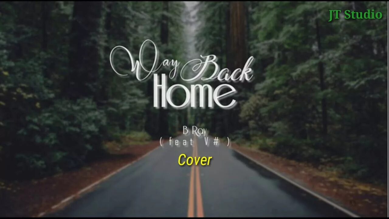 We re back home. Back home. back to home. way back to home. to come back home.