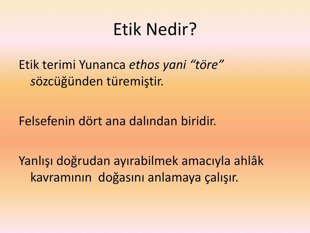 Etik. Etik. Kommunikativ davraniş. Etik outline. Etik.