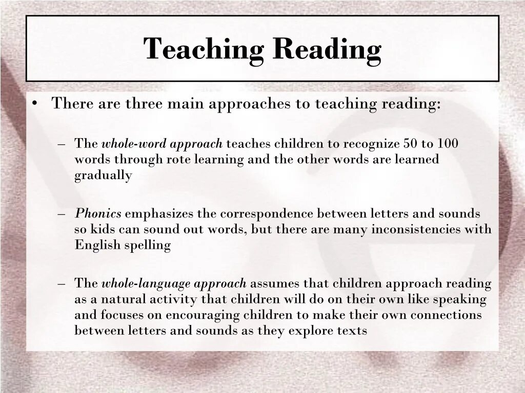 Teaching and developing reading skills. Approaches to teaching. Reading methods. Reading approach in teaching English. The school teacher text