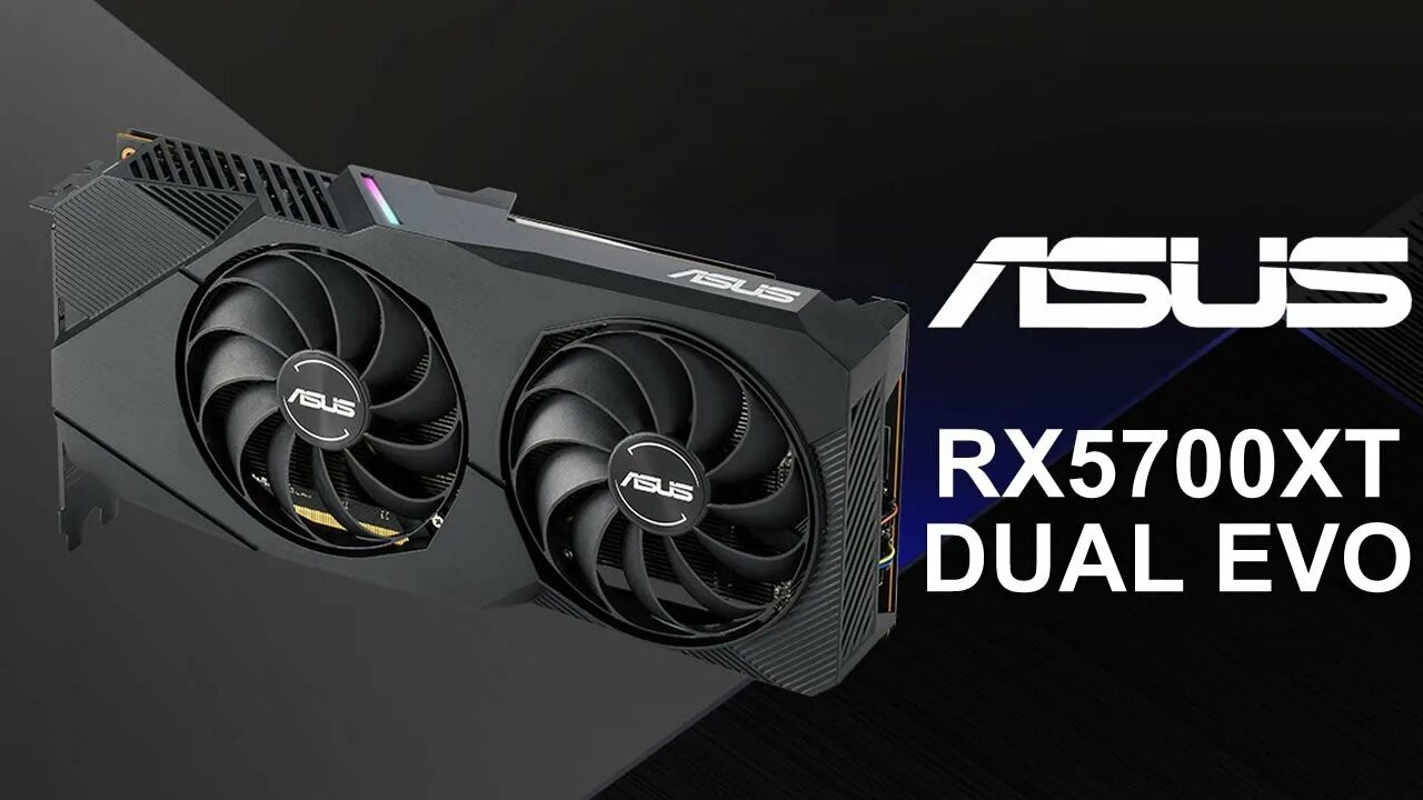 ASUS rx5700xt. RX 5700 XT ASUS Dual. RX 5700 XT ASUS Dual EVO. ASUS Dual RX 5700 EVO OC.