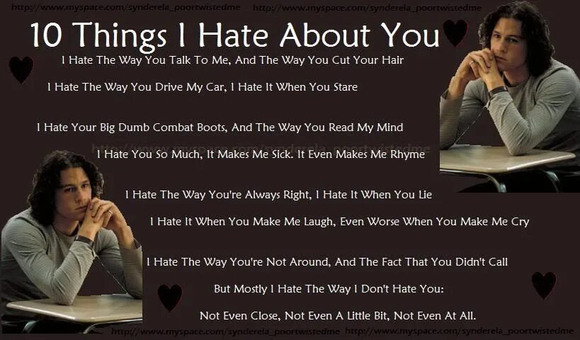 Why i hate. Things i hate about you. 10 Things i hate about. 10 Причин моей ненависти стих. 10 Things i hate about you.