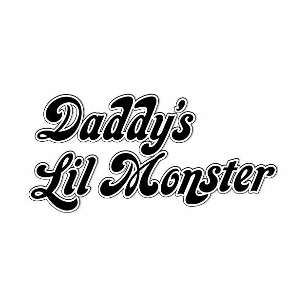 Daddy's Lil Monster футболка. Футболка Харли Квинн Daddy Lil Monster. Харли Квинн Daddy Monster. Daddy's Lil Monster надпись. Daddy's lil