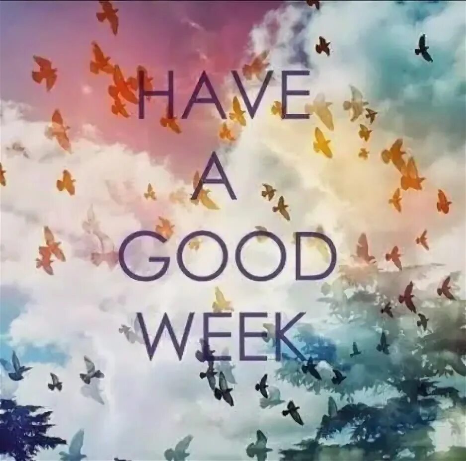 Have a good week my