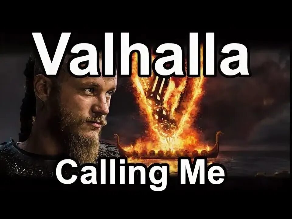 Valhalla called me. Valhalla calling. valhalla calling me. valhalla calling miracle. valhalla calling by miracle.