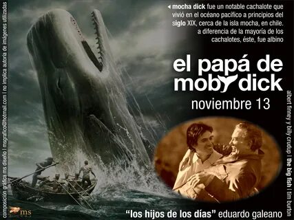 Noviembre 13 En 1851 se publicó, en Nueva York, la primera edición de Moby Dick...