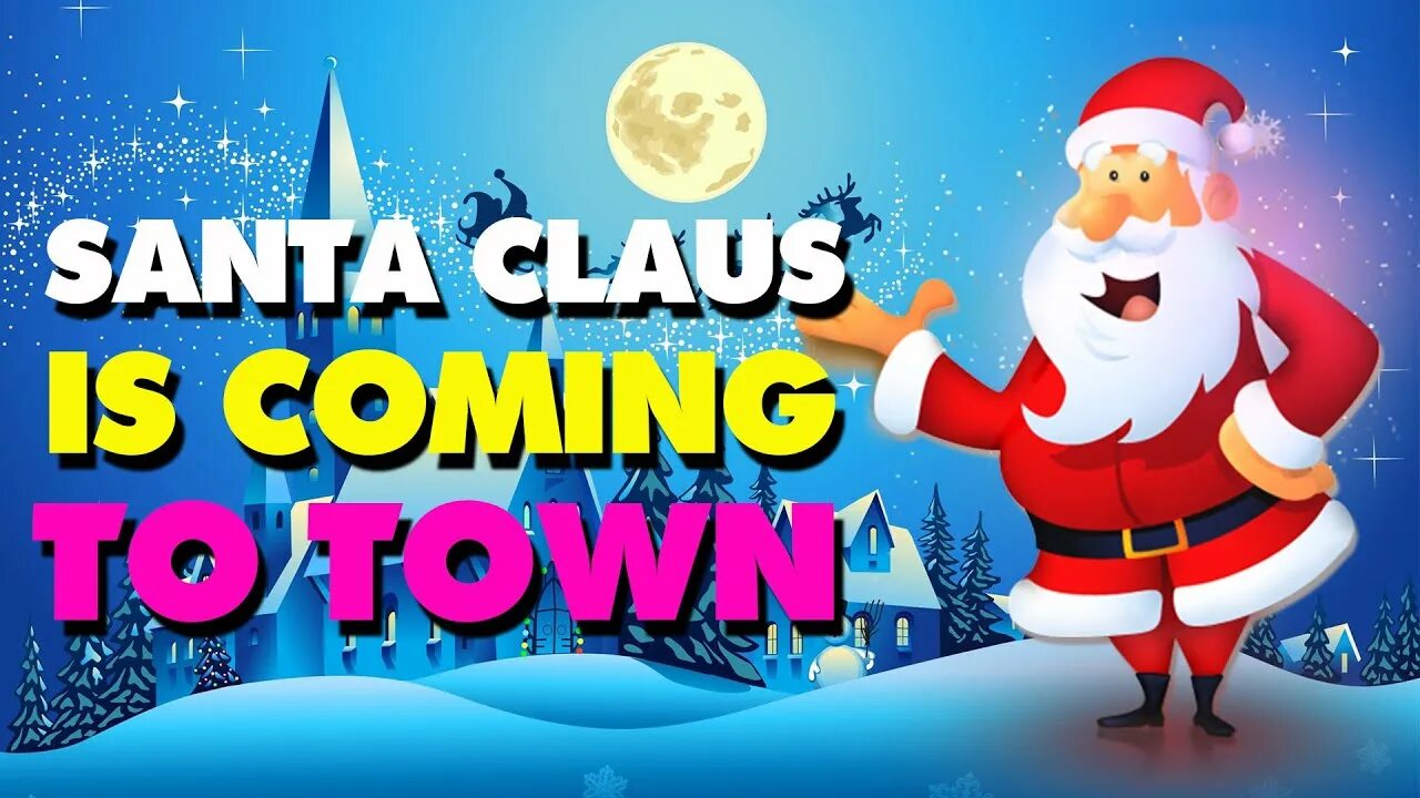 Come to town. Santa claus is coming to town. санта клаус из каминг ту таун. санта клос изкаминг ту таун. santa claus is coming to town мультфильм.