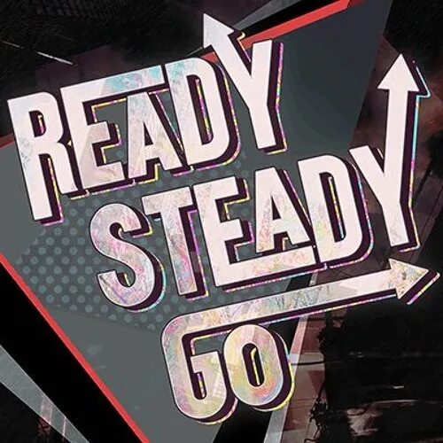 Go steady перевод. Ready steady go игра. движение steady. рэди стэди гоу песня. ready steady go neon.