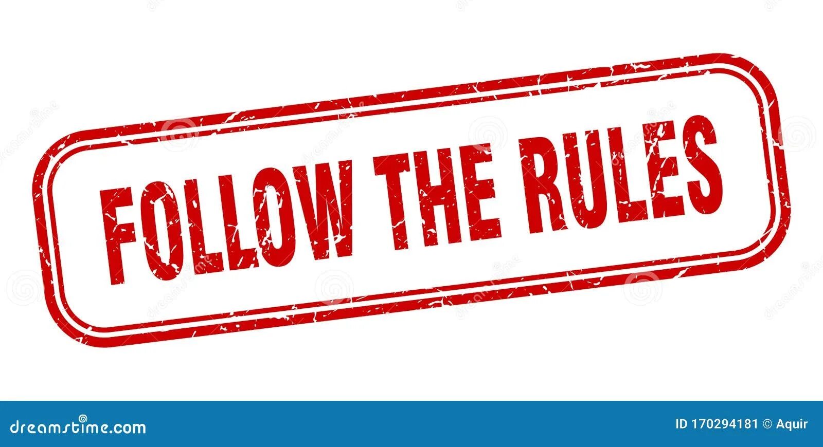 He follow the rules. Штамп exclude. следовать правилам. rules стоковая картинка. your rules.