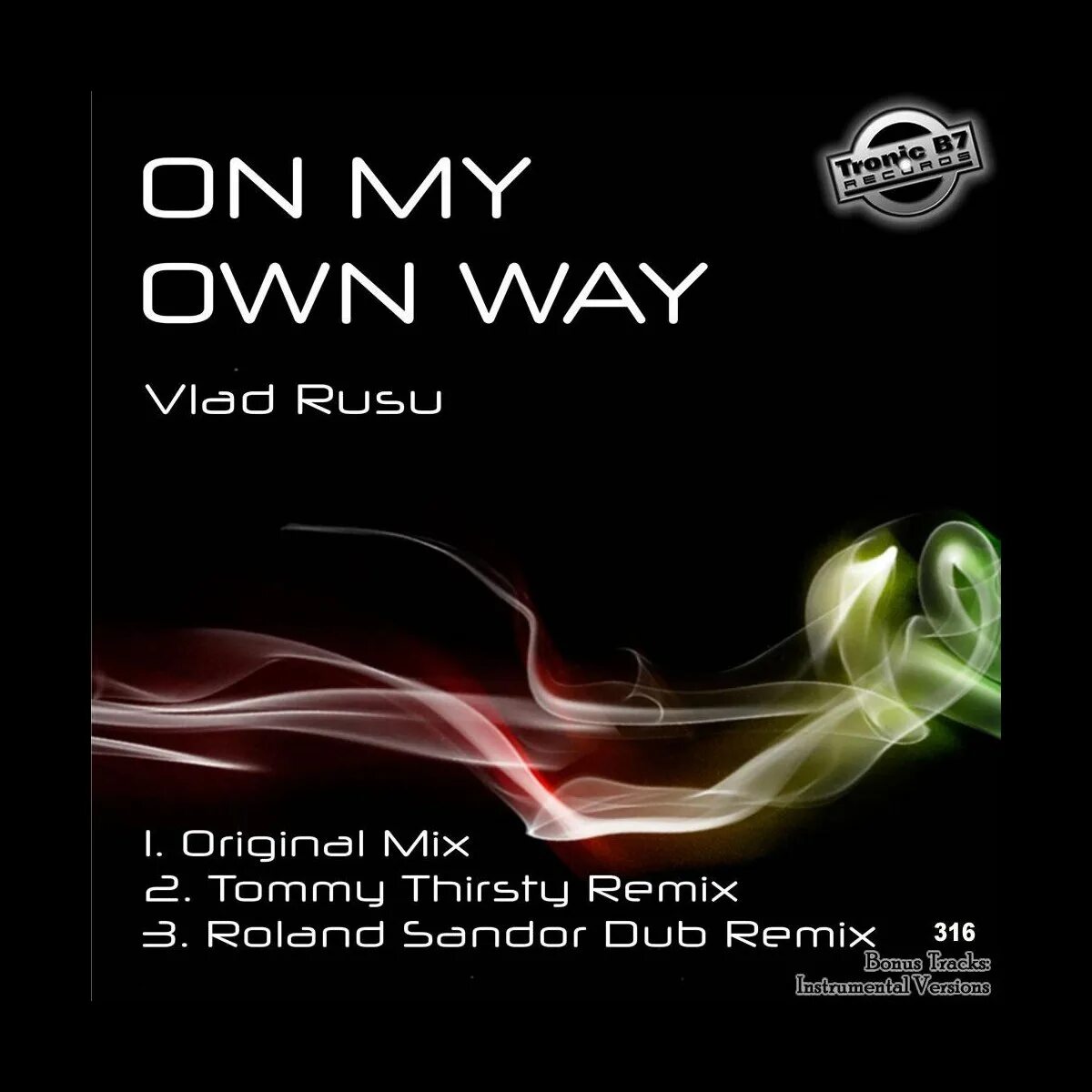 On my own way. On my own way
