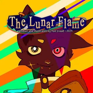 The Lunar Flame - I Think We Need More Time (Part 2) 