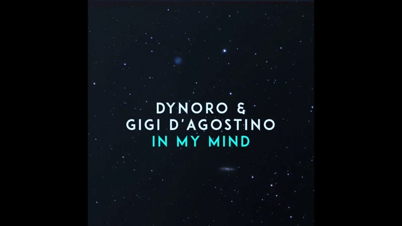 Go in my mind. Dynoro &amp; gigi d’agostino - in my mind. in my mind. ln my mind. dynoro and gigi dagostino - in my mind фото клипа.
