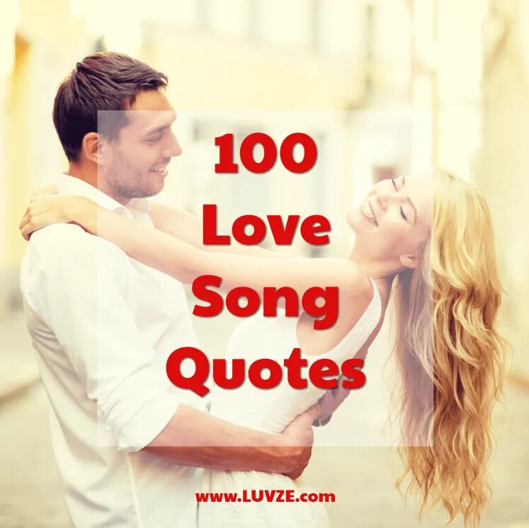 Quotes from Songs. 100 Greatest Love Songs.