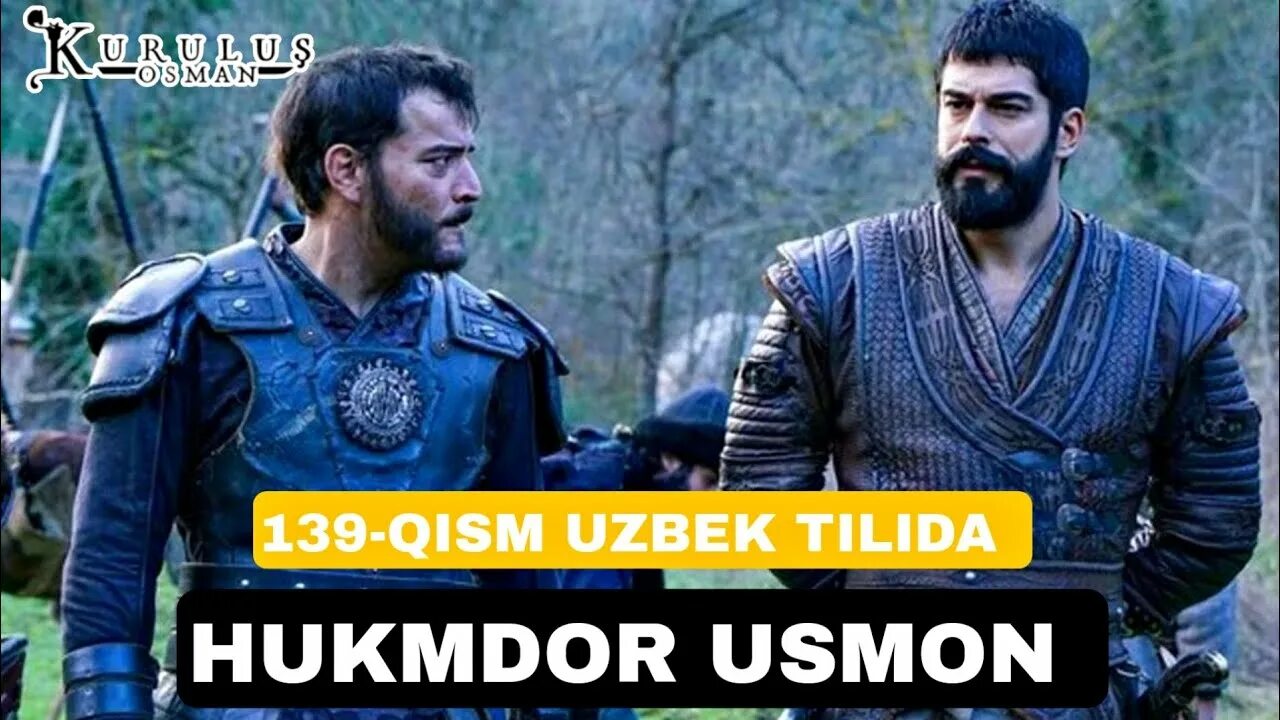 Hukmdor Usmon. Hukmdor Usmon 258qism. Xukumdor Usmon Uzbek Tilida. ХУКУМДОР Усмон узбек тилида 103 кисм. Hukmdor usmon 430 qism