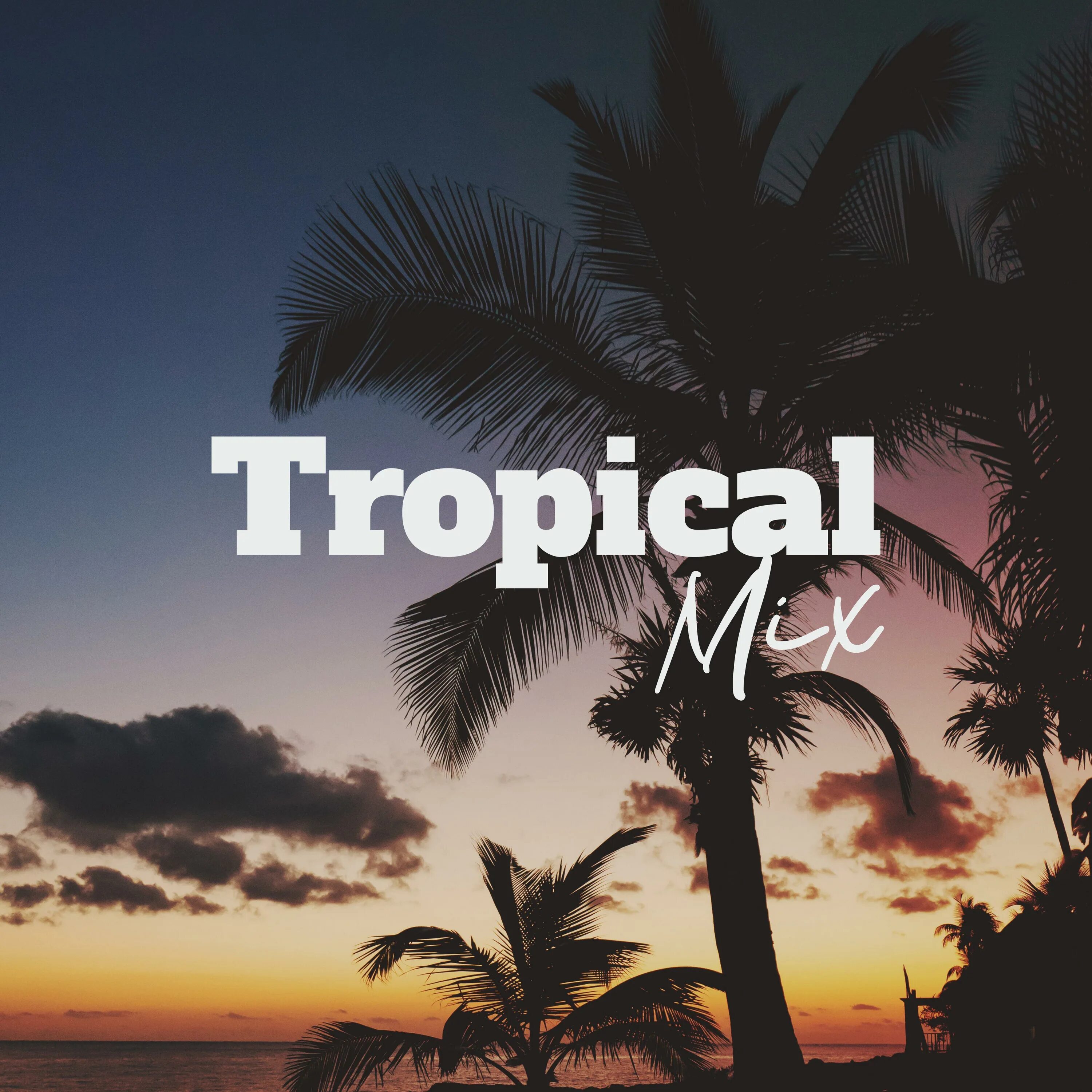 Тропическая музыка. Тропикал микс. Tropical Music. Tropical House Music.