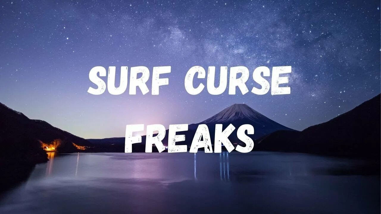 Freaks Surf. Surf Curse. Freaks Surf Curse текст. Freaks Surf Curse обложка. Перевод песни freaks surf