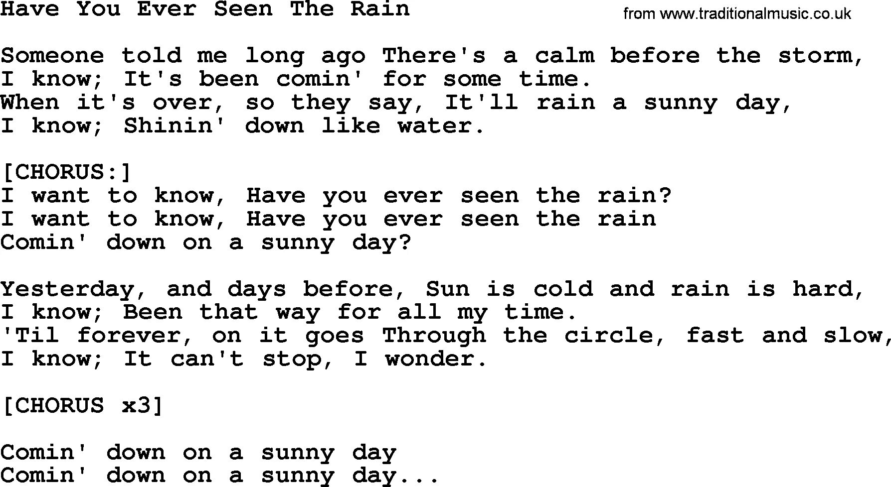 See rain перевод. Have you ever seen the Rain. Песня have you ever seen the Rain. Have you ever. Have you ever seen the Rain текст песни.