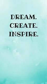 Create dreams