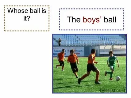 Whose ball is that
