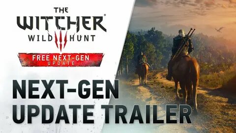 The witcher 3 wild hunt next gen